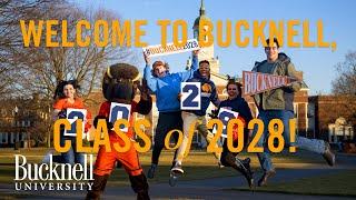 Welcome to Bucknell, Class of 2028!