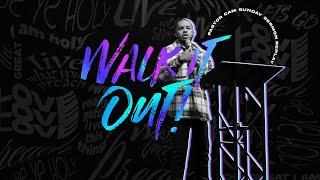 Walk It Out! | Pastor Cameron Logan