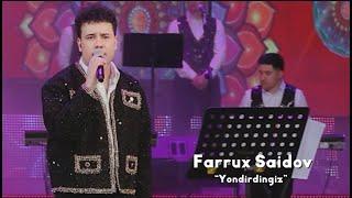 Farrux Saidov - Yondirdingiz | Фаррух Саидов - Ёндирдингиз (consert 2024)