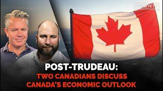 Post-Trudeau: Two Canadians Discuss Canada’s Economic Outlook