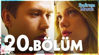 Bodrum Masalı 20. Bölüm - FULL BÖLÜM