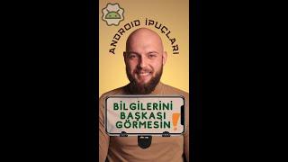 ANDROID İPUÇLARI SERİSİ - 2 | Bilgileriniz artık güvende! #androidtricks #samsung #xioami #2022