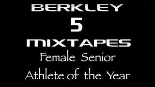 Berkley 5 Mixtapes 2016 Female Senior Athlete of the Year