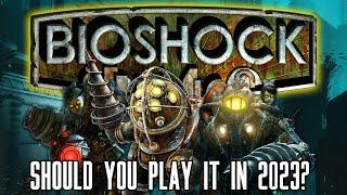 Playing Bioshock in 2023 - An Updated Review