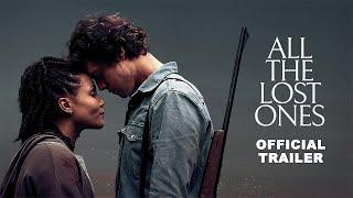 All The Lost Ones (2025) Official Trailer