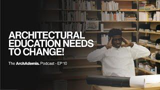 Revolutionising Architectural Education & Student Success | EP 10