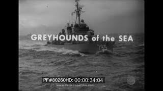 Greyhounds of the Sea - History of the U.S. Navy Destroyer 80260