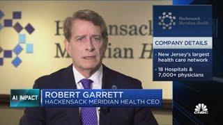 AI has the opportunity to truly transform healthcare, says Hackensack Meridian CEO Robert Garrett