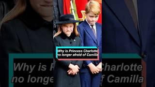 why is Princess Charlotte no longer afraid of Camilla. #princesscharlotte #queencamilla #royal