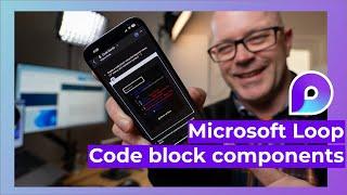 First look at code block components in Microsoft Loop #NewInLoop