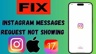 How to Fix Instagram Message Request Not Showing | Instagram Message Request Not Showing | 2024