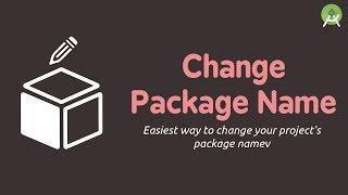 Rename/Change Package Name | Android Studio