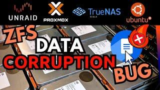 ZFS Data Corruption - What you need to know for TrueNAS, UnRAID, Proxmox and Ubuntu