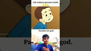 Life without Perents is Hell  #youtubeshorts #shorts #viral #mrgreat