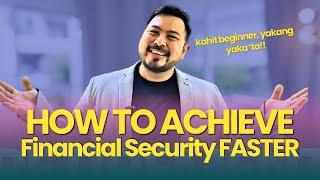 How To Achieve Financial Security FASTER (no high income needed)