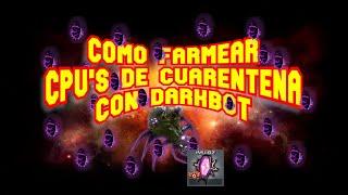 Como farmear cpu de cuarentena con darkbot | Paul Hstn | DARKORBIT 2023 |