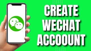 How To Create WeChat Account Without Scan QR Code (NEW 2023)