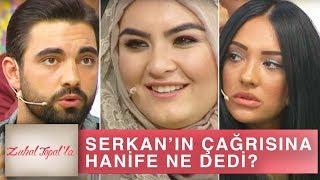 Zuhal Topal'la 198. Bölüm (HD) | Serkan'ın Çağrısına Hanif Cevap Verdi mi?