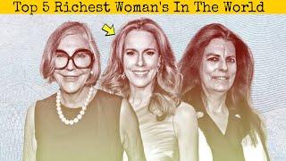 Top 5 Richest Women in the World