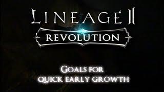 Lineage 2: Revolution - Goals for Quick Early Growth