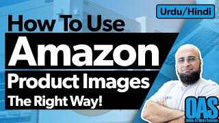 How To Use Amazon Product Images For Your Affiliate Site - Easy & Right Way!