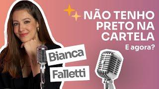 Casual Chic - Bianca Falletti - Ep. 14 - Não tenho preto na cartela - e agora?