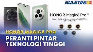 TEKNOLOGI | Honor Magic6 Pro Masuk Pasaran Malaysia 20 Mac Ini