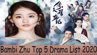 Chinese Actress Bhambi Zhu Top 5 Drama List 2020