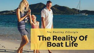 Top 10 The Reality Of Boat Life