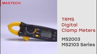 New MASTECH MS2003 & MS2103 Series TRMS Digital Clamp Meters