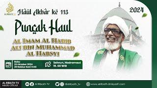 LIVE | Puncak Haul Akbar ke 113 Al Imam Al Habib Ali bin Muhammad Al Habsyi - Seiwun Hadramaut 2024