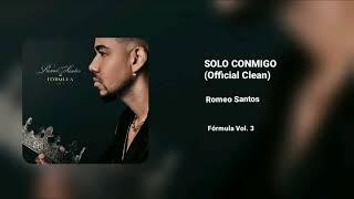 Romeo Santos - Solo Conmigo (Official Clean Version)