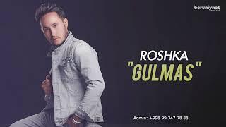 Roshka - Gulmas (Music 2021)