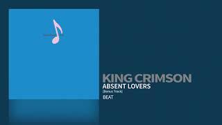 King Crimson - Absent Lovers [Bonus Track]