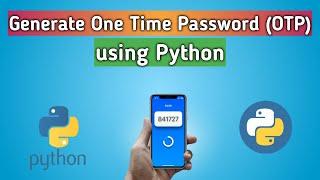 How to Generate OTP in Python | Make OTP Generator