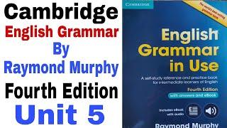 Cambridge English Grammar in Use Unit 5 by English Family 87 | Cambridge grammar by Raymond Murphy