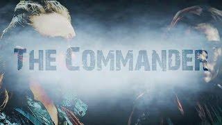 The Commander || Clexa Trailer