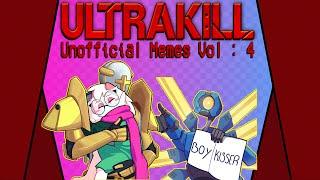 *Officially* UNOFFICIAL ULTRAKILL Memes | Volume 4 | (Loud Noise warning)