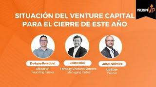 SITUACIÓN ACTUAL DEL VENTURE CAPITAL PARA EL CIERRE DE ESTE AÑO