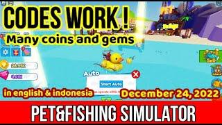 All Codes Pet and Fishing Simulator Roblox December 24, 2022