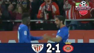 girona vs athletic bilbao 2-1 All Goals & Highlights