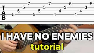 I Have No Enemies | Step-by-Step Tutorial (with Guitar Tab)