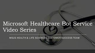 Microsoft Healthcare Bot for COVID-19 – How to get started