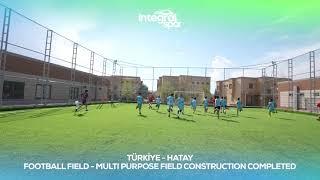 Türkiye - Hatay Football Field - Multi Purpose Field Construction Completed