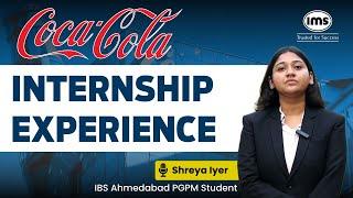 Shreya Iyer’s Internship Experience at Hindustan Coca-Cola | IBS Ahmedabad PGPM Student