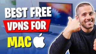 Best FREE VPNs for Mac: Secure Your Mac Now