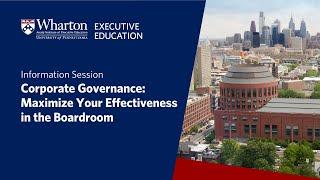 Information session on Wharton Executive Education's Corporate Governance program