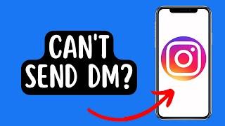 How To Fix Instagram Can't Send DM