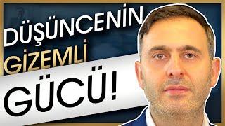 DÜŞÜNCENİN GİZEMLİ GÜCÜ! - ( DÜŞÜNCENİN GÜCÜ DÜŞÜNCE GÜCÜ ZİHİN VE BİLİNÇALTI GÜCÜ OLUMLU DÜŞÜNMEK )