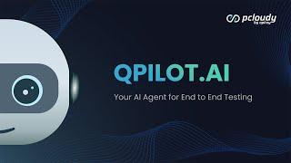 Welcome the Fully Autonomous App Testing AI Agent - Qpilot.AI